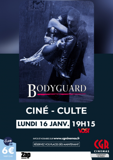 © Bodyguard - ciné-culte | CGR Le Paris