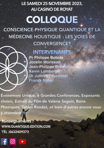 © Colloque “ Conscience physique quantique médecine holistique: les voies de convergence? “